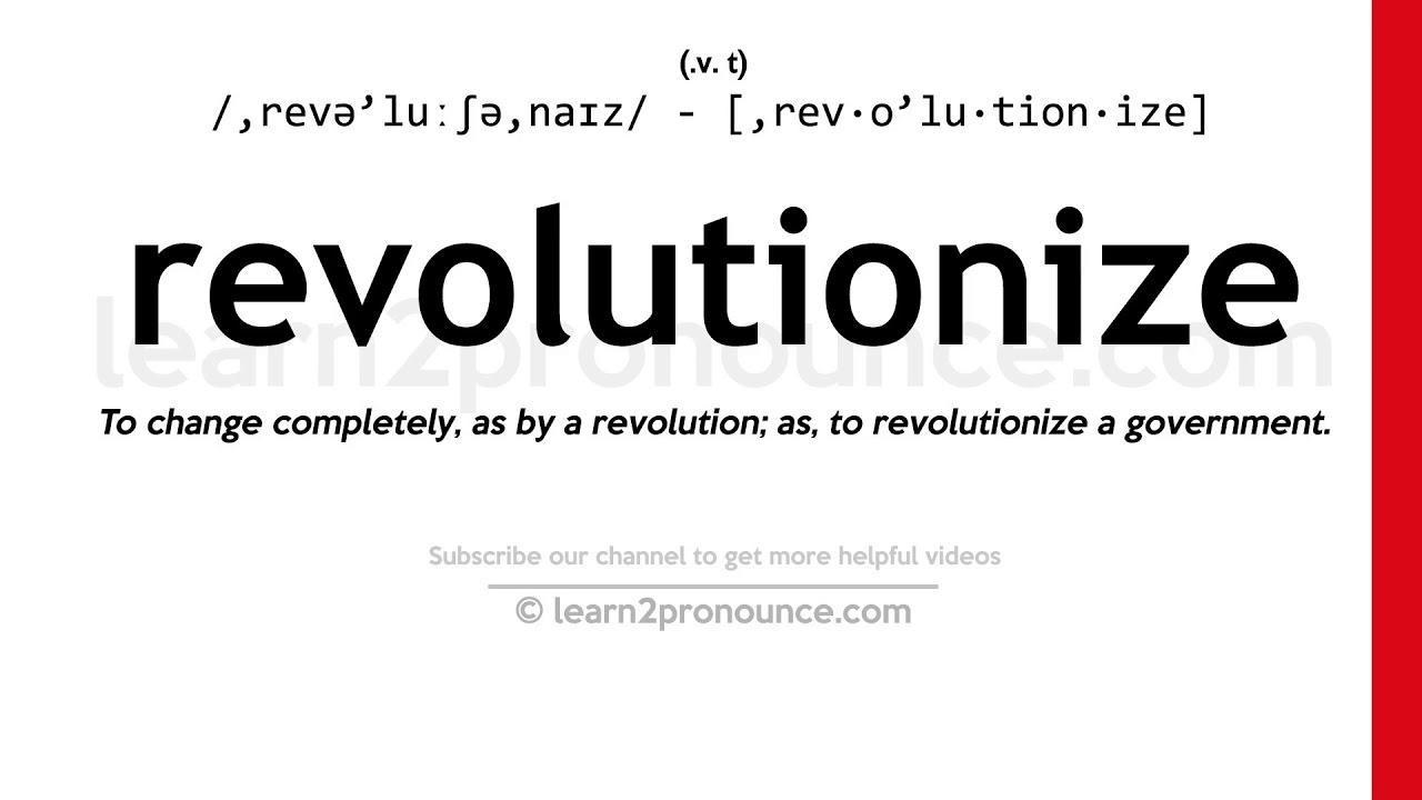 Revolutionize