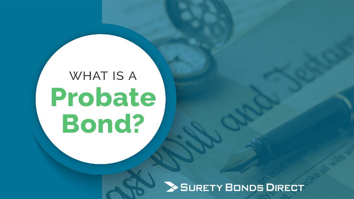 Probate Surety Bond